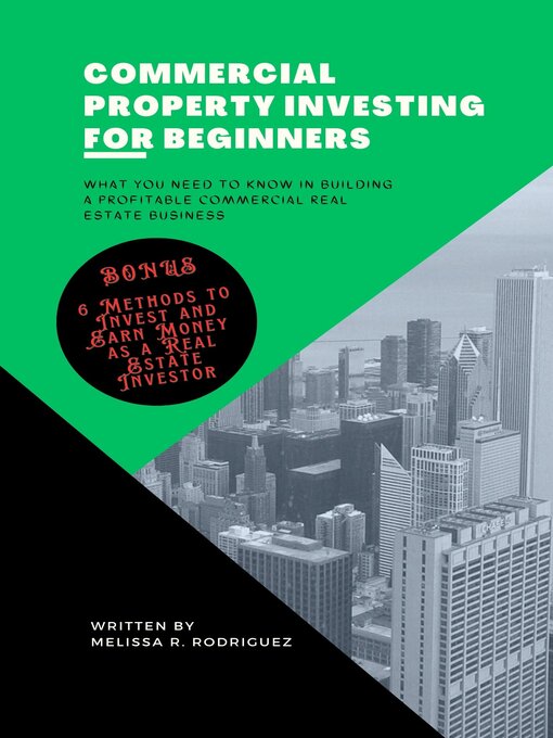 Title details for Commercial Property Investing for Beginners by Melissa R. Rodriguez - Available